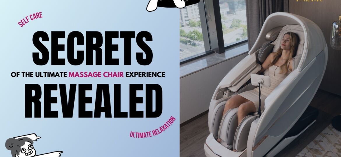 Secrets-of-the-Ultimate-Massage-Chair-Experience-Revealed